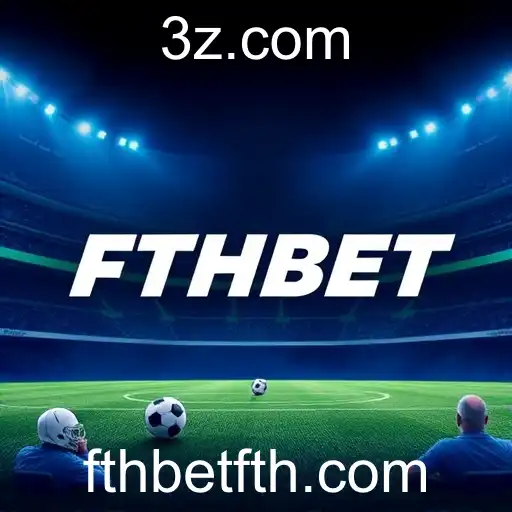 FTHBET: Novas Tendências e Futuros Lançamentos